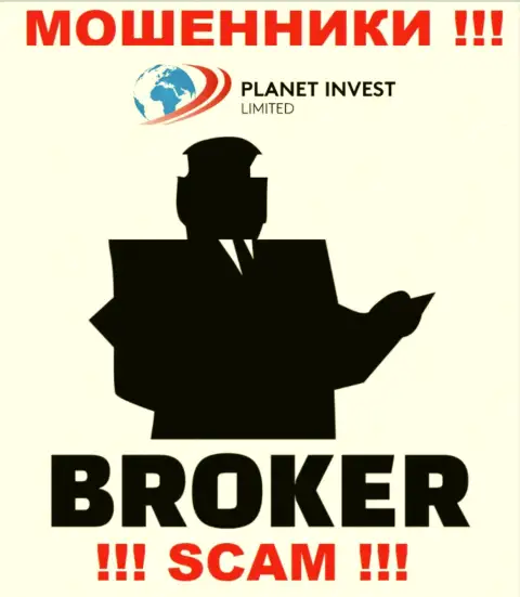 Деятельность internet мошенников PlanetInvestLimited Com: Брокер - это замануха для наивных людей