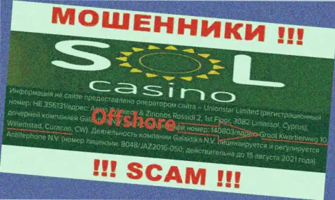 МОШЕННИКИ Sol Casino воруют вложенные денежные средства людей, располагаясь в оффшорной зоне по этому адресу Groot Kwartierweg 10 Willemstad Curacao, CW
