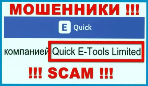 Quick E-Tools Ltd - это юр лицо компании Quick E Tools, будьте осторожны они АФЕРИСТЫ !!!