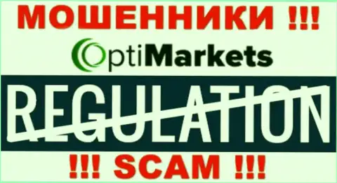 Регулирующего органа у организации Opti Market НЕТ !!! Не доверяйте указанным интернет мошенникам вложенные деньги !!!