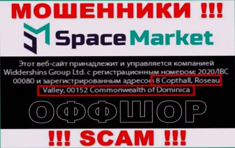 Довольно опасно взаимодействовать, с такими internet-шулерами, как организация SpaceMarket, потому что пустили корни они в офшоре - 8 Coptholl, Roseau Valley 00152 Commonwealth of Dominica