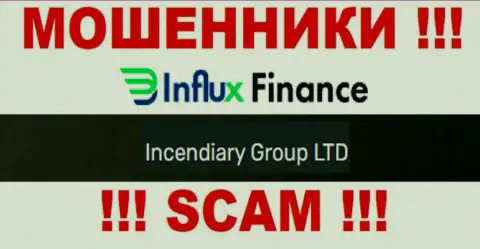 На официальном веб-сервисе InFluxFinance Pro аферисты написали, что ими управляет Incendiary Group LTD